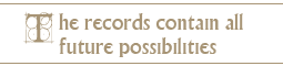 the records contain all future possibilities